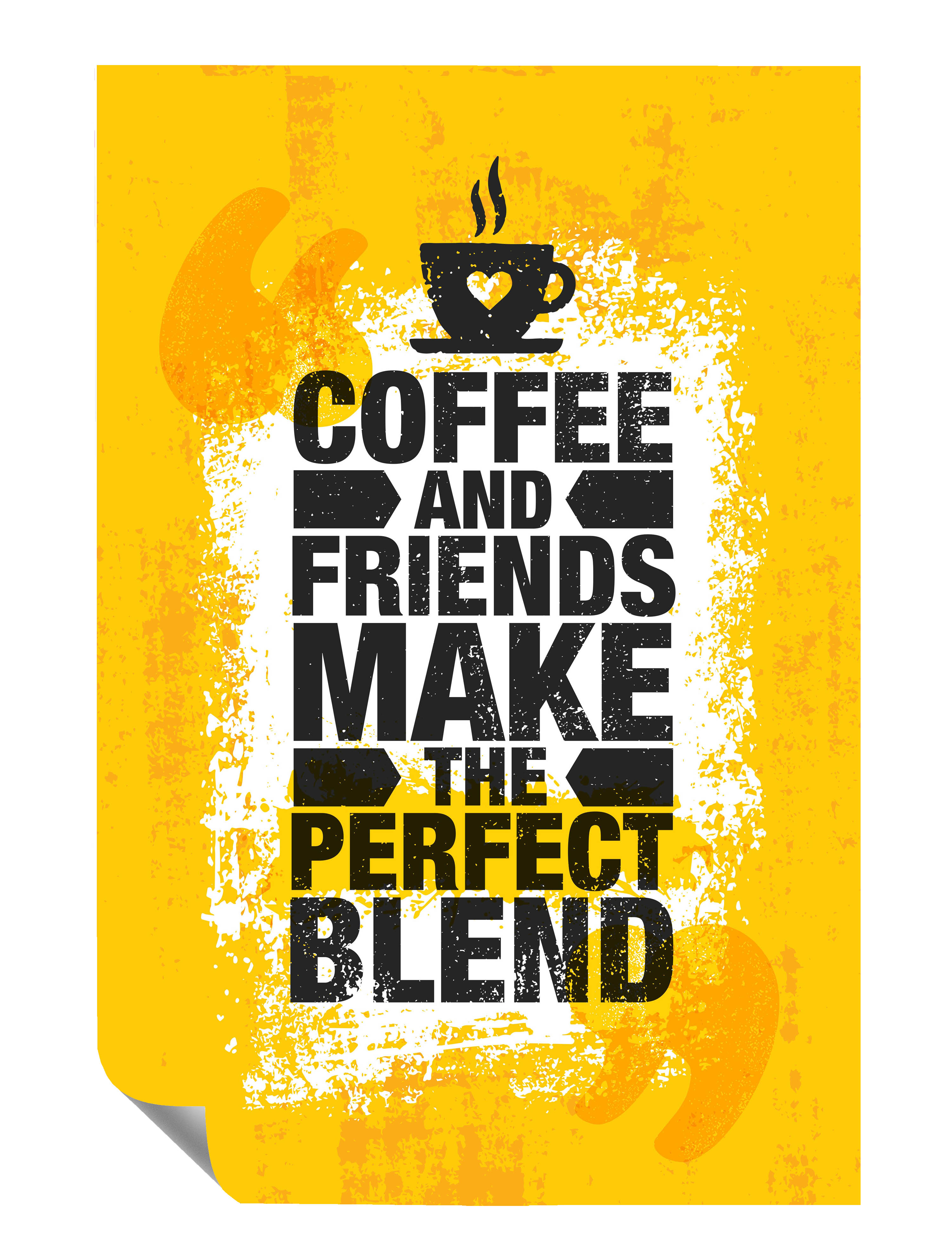 Kaffee Spruch Und Freunde Perfekte Mischung Kunstdruck Poster P0261